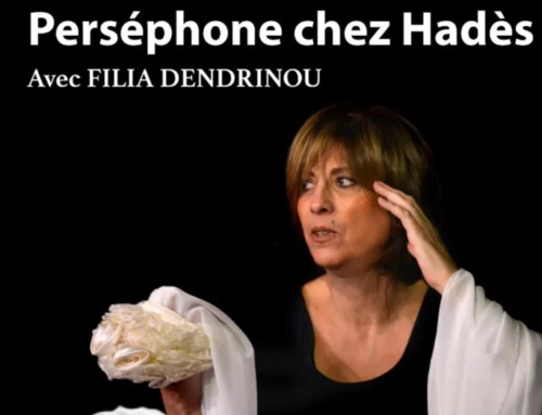 Η Φίλια Δενδρινού παρουσιάζει την παράσταση «Περσεφόνη στον Άδη» στο Παρίσι και στη Λυών